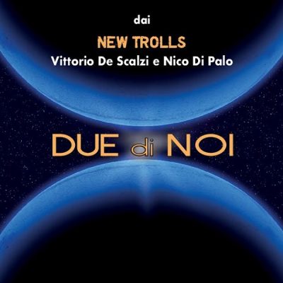 Vittorio De Scalzi e Nico Di Palo
