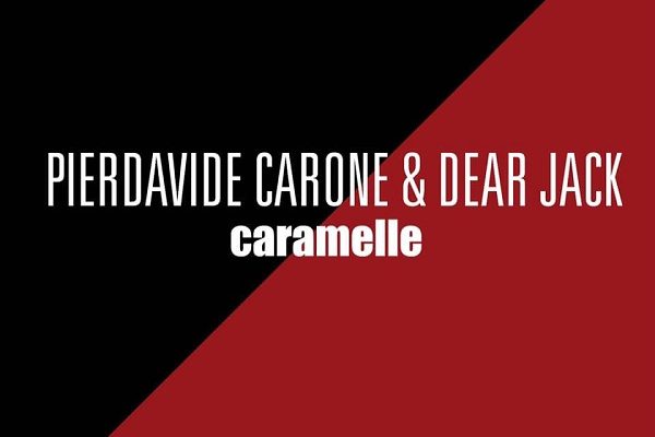 Pierdavide Carone & Dear Jack
