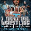 I Miti del Wrestling: Masters of the Universe