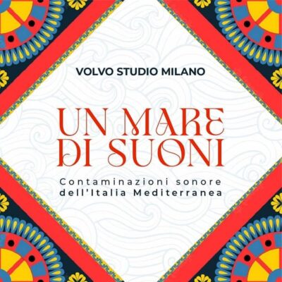 un mare di suoni - volvo studio milano