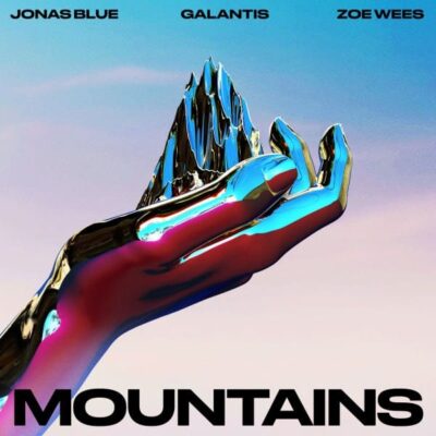 Jonas Blue - Zoe Wees - Galantis
